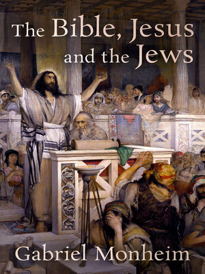 cover image of The Bible, Jesus, and the Jews